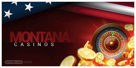 montana online casinos|casinos in montana state.